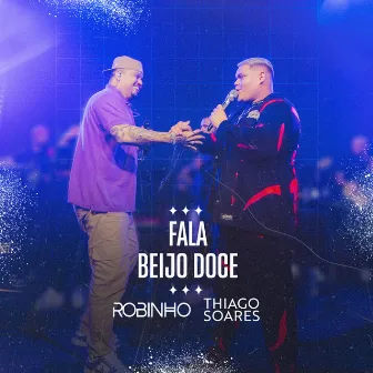 Fala / Beijo Doce (Ao Vivo) by Robinho