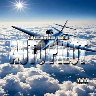 Auto Pilot by King Kaution