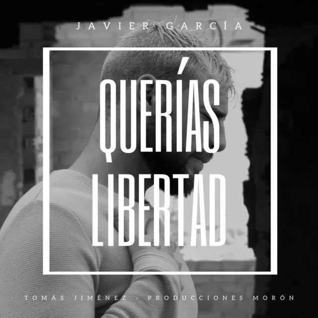 Querías Libertad