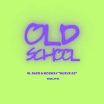 OLD SCHOOL by EL RAZO