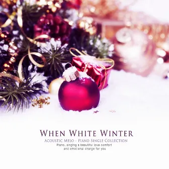 When White Winter by Acoustic Melo