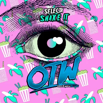 Shake It by Selecta