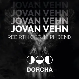 Rebirth Of The Phoenix by Jovan Vehn