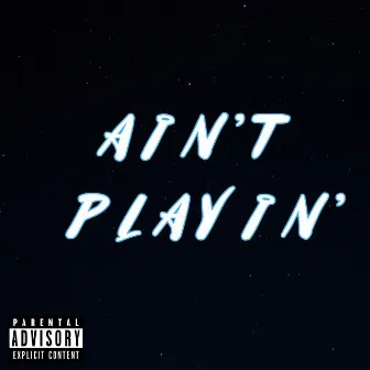 Aint Playin by Lil Skox