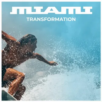 Transformation by Miami