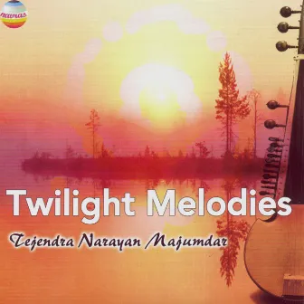 Twilight Melodies by Tejendra Majumdar