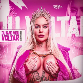 Eu Não Vou Voltar by DJ Duda Lindner