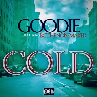 Cold by Goodie