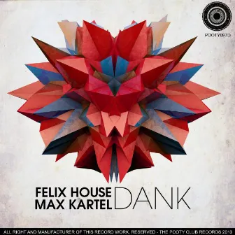 Dank EP by Felix House