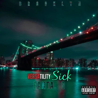 VERSATILITY SICK by Fanta.G