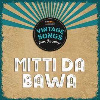 Mitti Da Bawa (Original Motion Picture Soundtrack) by Mohammad Alam Lohar