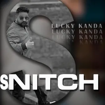 SNITCH by Lucky Kanda