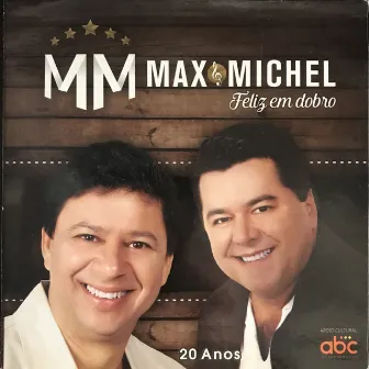 Feliz em Dobro by Max & Michel