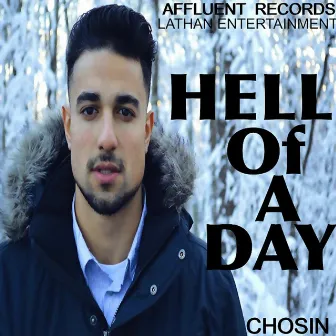 Hell of a Day by Chosin