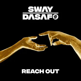 Reach Out by Sway Dasafo