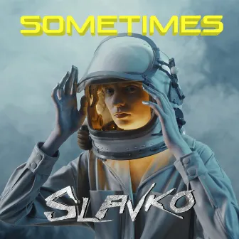 Sometimes by Slavko