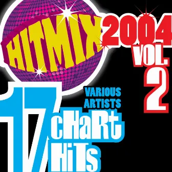 Hit Mix 2004 Vol. 2 - 17 Chart Hits by Discover Guys