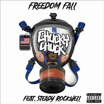 Freedom Fall by Chucky Chuck