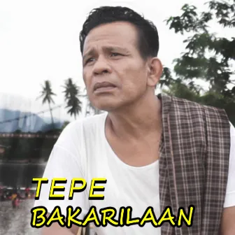 BAKARILAAN by Tepe