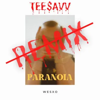 Paranoia (Remix) by WesXo