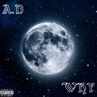 WHY by A.D