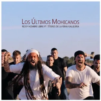 Los Últimos Mohicanos by Títeres De La Rima Kallejera