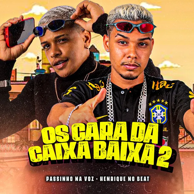 Os Cara da Caixa Baixa 2