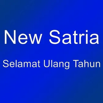 Selamat Ulang Tahun by New Satria