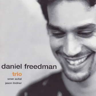 Daniel Freedman Trio by Daniel Freedman