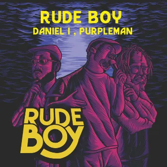 Rude Boy by Daniel I