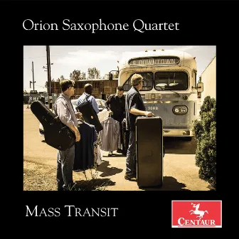 Mass Transit by Orion Saxophone Quartet