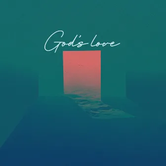 God's Love by Hills Music