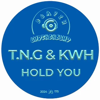 Hold You by T.N.G