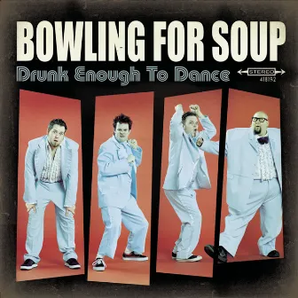 Drunk Enough To Dance by Bowling For Soup