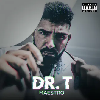 Dr. T by Maestro