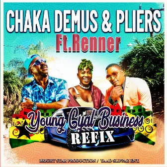 Young Gyal Business Refix by Chaka Demus & Pliers