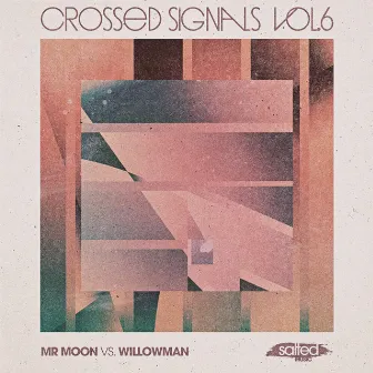 Crossed Signals, Vol. 6 by WillowMan