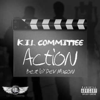 Action by K.I.L. Committee