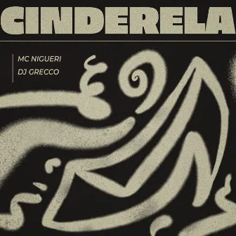 Cinderela by MC Nigueri