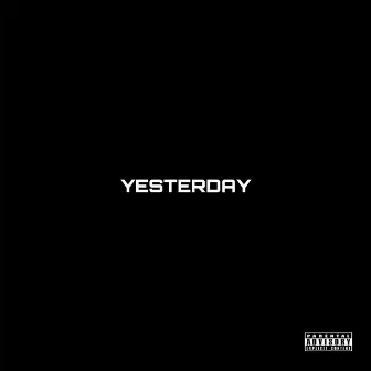 Yesterday by King Kaii