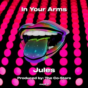 In Your Arms by Jules