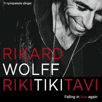 Rikitikitavi - Falling in Love Again by Rikard Wolff