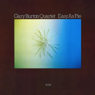 Easy As Pie by Gary Burton Quartet