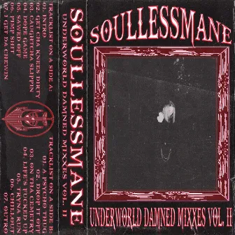 Underworld Damned Mixxes Vol. II by SOULLESSMANE