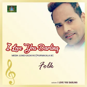 I Love You Darling by Megh Jung Kadayat