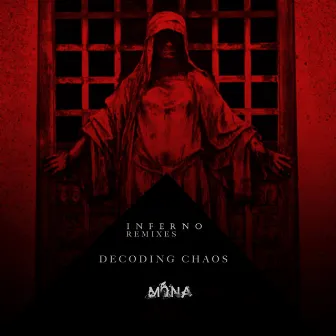 Inferno Remixes by Decoding Chaos