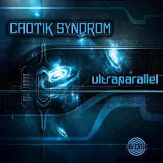 Ultraparallel by Caotik Syndrom