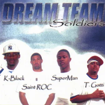 Dream Team Soldiers by Dream Team