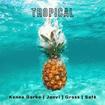 Tropical by Kenne Darko