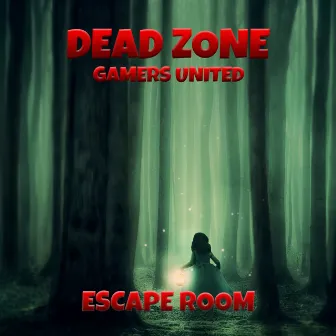 Escape Room by Dead Zone